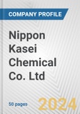 Nippon Kasei Chemical Co. Ltd. Fundamental Company Report Including Financial, SWOT, Competitors and Industry Analysis- Product Image