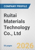 Ruitai Materials Technology Co., Ltd. Fundamental Company Report Including Financial, SWOT, Competitors and Industry Analysis- Product Image