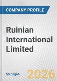 Ruinian International Limited Fundamental Company Report Including Financial, SWOT, Competitors and Industry Analysis- Product Image