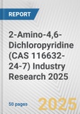 2-Amino-4,6-Dichloropyridine (CAS 116632-24-7) Industry Research 2025: Global and Regional Market Trends 2019-2024 and Forecast to 2029- Product Image