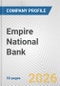 Empire National Bank Fundamental Company Report Including Financial, SWOT, Competitors and Industry Analysis - Product Thumbnail Image