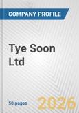 Tye Soon Ltd. Fundamental Company Report Including Financial, SWOT, Competitors and Industry Analysis- Product Image