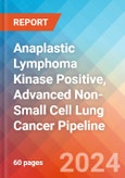 Anaplastic Lymphoma Kinase (ALK) Positive, Advanced Non-Small Cell Lung Cancer - Pipeline Insight, 2024- Product Image