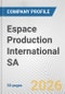 Espace Production International SA Fundamental Company Report Including Financial, SWOT, Competitors and Industry Analysis - Product Thumbnail Image