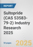 Sultopride (CAS 53583-79-2) Industry Research 2025: Global and Regional Market Trends 2019-2024 and Forecast to 2029- Product Image