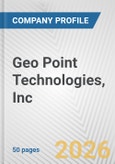 Geo Point Technologies, Inc. Fundamental Company Report Including Financial, SWOT, Competitors and Industry Analysis- Product Image