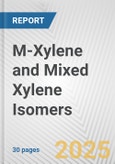 M-Xylene and Mixed Xylene Isomers: European Union Market Outlook 2023-2027- Product Image