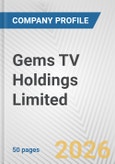 Gems TV Holdings Limited Fundamental Company Report Including Financial, SWOT, Competitors and Industry Analysis- Product Image