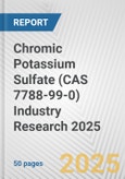 Chromic Potassium Sulfate (CAS 7788-99-0) Industry Research 2025: Global and Regional Market Trends 2019-2024 and Forecast to 2029- Product Image