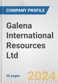Galena International Resources Ltd. Fundamental Company Report Including Financial, SWOT, Competitors and Industry Analysis- Product Image