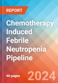Chemotherapy Induced Febrile Neutropenia - Pipeline Insight, 2020- Product Image