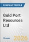 Gold Port Resources Ltd. Fundamental Company Report Including Financial, SWOT, Competitors and Industry Analysis - Product Thumbnail Image