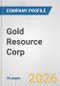 Gold Resource Corp Fundamental Company Report Including Financial, SWOT, Competitors and Industry Analysis - Product Thumbnail Image