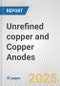 Unrefined copper and Copper Anodes: European Union Market Outlook 2023-2027 - Product Image