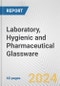 Laboratory, Hygienic and Pharmaceutical Glassware: European Union Market Outlook 2023-2027 - Product Image