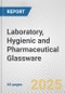 Laboratory, Hygienic and Pharmaceutical Glassware: European Union Market Outlook 2023-2027 - Product Image