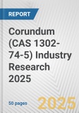 Corundum (CAS 1302-74-5) Industry Research 2025: Global and Regional Market Trends 2019-2024 and Forecast to 2029- Product Image