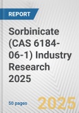 Sorbinicate (CAS 6184-06-1) Industry Research 2025: Global and Regional Market Trends 2019-2024 and Forecast to 2029- Product Image