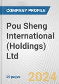 Pou Sheng International (Holdings) Ltd. Fundamental Company Report Including Financial, SWOT, Competitors and Industry Analysis- Product Image