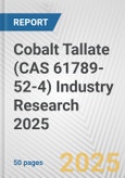 Cobalt Tallate (CAS 61789-52-4) Industry Research 2025: Global and Regional Market Trends 2019-2024 and Forecast to 2029- Product Image