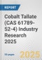 Cobalt Tallate (CAS 61789-52-4) Industry Research 2025: Global and Regional Market Trends 2019-2024 and Forecast to 2029 - Product Thumbnail Image