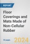 Floor Coverings and Mats Made of Non-Cellular Rubber: European Union Market Outlook 2023-2027 - Product Image