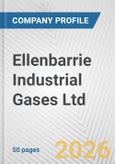 Ellenbarrie Industrial Gases Ltd. Fundamental Company Report Including Financial, SWOT, Competitors and Industry Analysis- Product Image