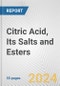 Citric Acid, Its Salts and Esters: European Union Market Outlook 2023-2027 - Product Thumbnail Image