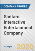 Santaro Interactive Entertainment Company Fundamental Company Report Including Financial, SWOT, Competitors and Industry Analysis- Product Image