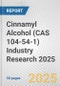 Cinnamyl Alcohol (CAS 104-54-1) Industry Research 2025: Global and Regional Market Trends 2019-2024 and Forecast to 2029 - Product Image