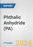 Phthalic Anhydride (PA): 2024 World Market Outlook up to 2033- Product Image