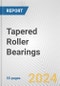 Tapered Roller Bearings: European Union Market Outlook 2023-2027 - Product Image