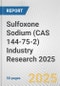 Sulfoxone Sodium (CAS 144-75-2) Industry Research 2025: Global and Regional Market Trends 2019-2024 and Forecast to 2029 - Product Thumbnail Image