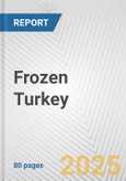 Frozen Turkey: European Union Market Outlook 2023-2027- Product Image