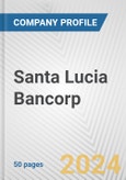 Santa Lucia Bancorp Fundamental Company Report Including Financial, SWOT, Competitors and Industry Analysis- Product Image