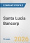 Santa Lucia Bancorp Fundamental Company Report Including Financial, SWOT, Competitors and Industry Analysis - Product Thumbnail Image