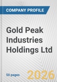 Gold Peak Industries Holdings Ltd. Fundamental Company Report Including Financial, SWOT, Competitors and Industry Analysis- Product Image