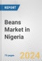 Beans Market in Nigeria: Business Report 2024 - Product Thumbnail Image