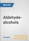 Aldehyde-alcohols: European Union Market Outlook 2023-2027 - Product Image