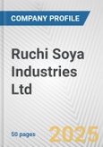 Ruchi Soya Industries Ltd. Fundamental Company Report Including Financial, SWOT, Competitors and Industry Analysis- Product Image