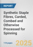 Synthetic Staple Fibres, Carded, Combed and Otherwise Processed for Spinning: European Union Market Outlook 2023-2027- Product Image