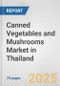 Canned Vegetables and Mushrooms Market in Thailand: Business Report 2024 - Product Image