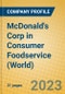 McDonald's Corp in Consumer Foodservice (World) - Product Image