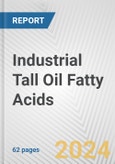 Industrial Tall Oil Fatty Acids: European Union Market Outlook 2023-2027- Product Image
