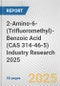 2-Amino-6-(Trifluoromethyl)-Benzoic Acid (CAS 314-46-5) Industry Research 2025: Global and Regional Market Trends 2019-2024 and Forecast to 2029 - Product Thumbnail Image