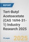 Tert-Butyl Acetoacetate (CAS 1694-31-1) Industry Research 2025: Global and Regional Market Trends 2019-2024 and Forecast to 2029 - Product Image