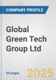 Global Green Tech Group Ltd. Fundamental Company Report Including Financial, SWOT, Competitors and Industry Analysis- Product Image