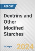 Dextrins and Other Modified Starches: European Union Market Outlook 2023-2027- Product Image