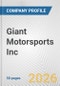 Giant Motorsports Inc. Fundamental Company Report Including Financial, SWOT, Competitors and Industry Analysis - Product Thumbnail Image