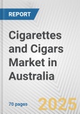 Cigarettes and Cigars Market in Australia: Business Report 2024- Product Image